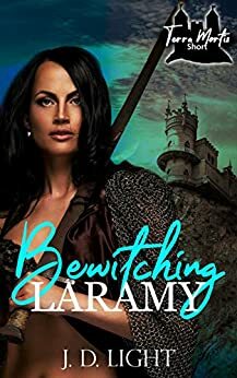 Bewitching Laramy by J. D. Light