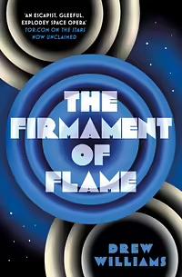 The Firmament of Flame by Drew Williams