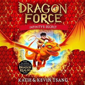 Infinity's Secret by Katie Tsang, Kevin Tsang