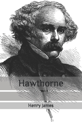 Hawthorne by Henry James