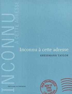 Inconnu à cette adresse by Kathrine Kressmann Taylor