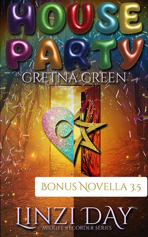 House Party In Greta Green by Linzi Day