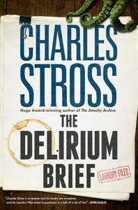 The Delirium Brief by Charles Stross