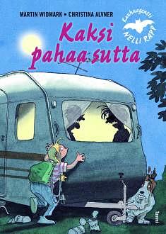 Kaksi pahaa sutta by Martin Widmark