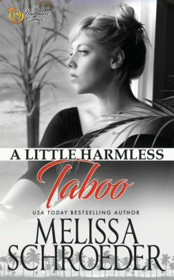 A Little Harmless Taboo by Melissa Schroeder