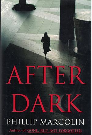 After Dark by Phillip Margolin