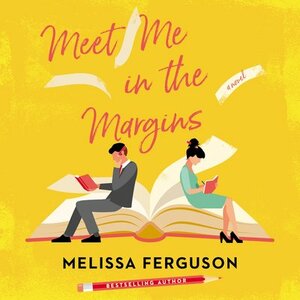 Meet Me in the Margins by Melissa Ferguson