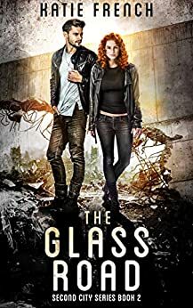 The Glass Road by Katie French