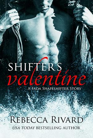 Shifter's Valentine by Rebecca Rivard