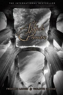 The Angel's Promise by Frédéric Lenoir, Violette Cabesos