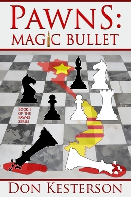 Pawns: Magic Bullet by Don Kesterson