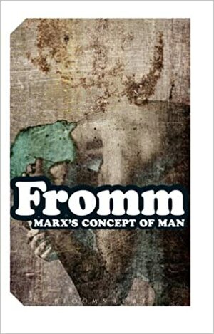 Marx'ın İnsan Anlayışı by Erich Fromm