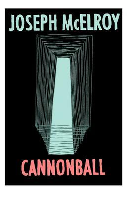 Cannonball by Joseph McElroy