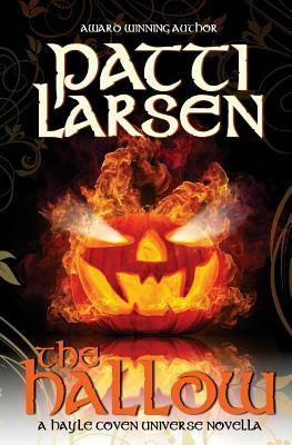 The Hallow by Patti Larsen