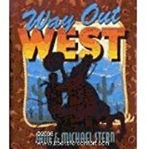 Way Out West by Jane Stern, Michael Stern