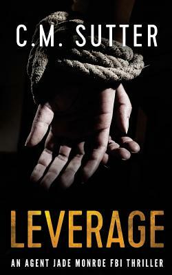 Leverage by C.M. Sutter