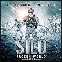 Silo: A Post-Apocalyptic Survival Thriller by Jay J. Falconer