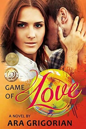 Game of Love: A Pacific Coast Sunrise Series Mashup (Book #1) by Ara Grigorian