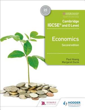 Cambridge Igcse and O Level Economics 2nd Edition by Paul Hoang, Nagle