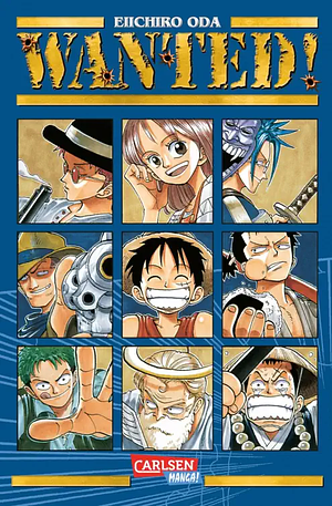 Wanted! (Neuausgabe): Der Ursprung von One Piece! by Eiichiro Oda