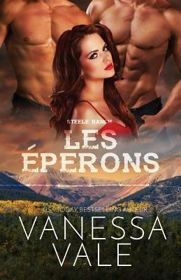 Les éperons: Grands caractères by Vanessa Vale