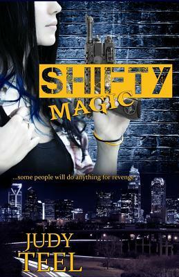 Shifty Magic by Judy Teel