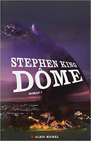 Dôme: 2 by Stephen King