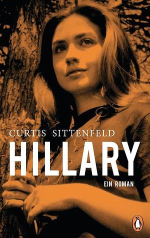 Hillary by Curtis Sittenfeld