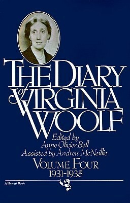 The Diary of Virginia Woolf, Volume Four: 1931-1935 by Virginia Woolf, Anne Olivier Bell, Andrew McNeillie