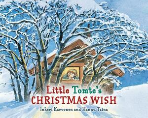 Little Tomte's Christmas Wish by Inkeri Karvonen