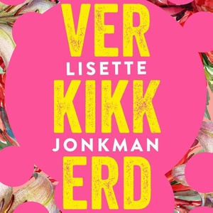 Verkikkerd by Lisette Jonkman