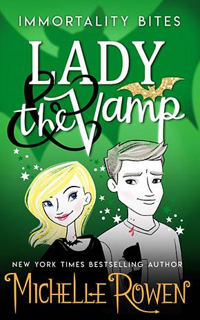 Lady & The Vamp by Michelle Rowen