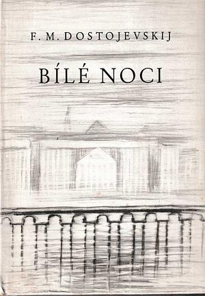 Bílé noci by Fyodor Dostoevsky