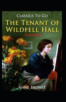 The Tenant of Wildfell Hall-Anne's Original Edition(Annotated) by Anne Brontë