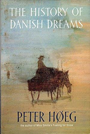 The History of Danish Dreams by Peter Høeg