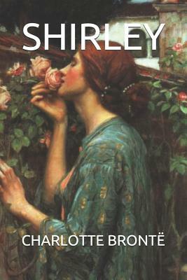 Shirley by Charlotte Brontë