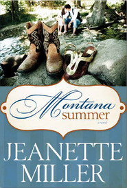 Montana Summer by Jeanette Miller