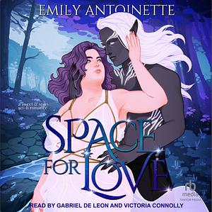 Space for Love by Emily Antoinette