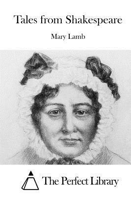 Tales from Shakespeare by Mary Lamb