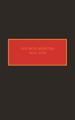 Council Minutes, 1656-1658 by 