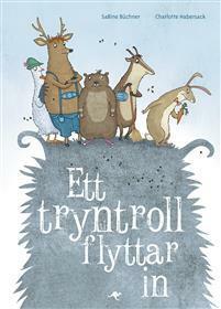 Ett tryntroll flyttar in by Sara Jonasson, Sabine Büchner, Charlotte Habersack