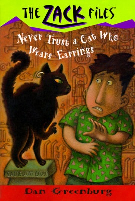 Zack Files 07: Never Trust a Cat Who Wears Earrings by Dan Greenburg