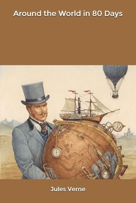 Around the World in 80 Days by Jules Verne