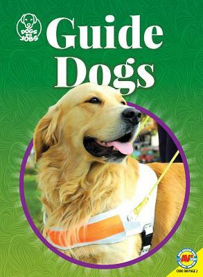 Guide Dogs by Kara L. Laughlin