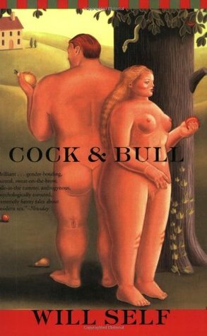 Cock & Bull by Will Self