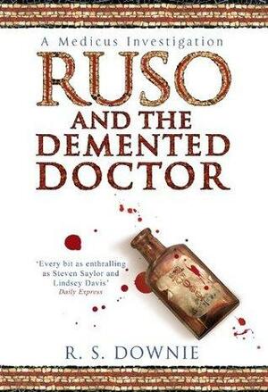 Ruso and the Demented Doctor by R.S. Downie