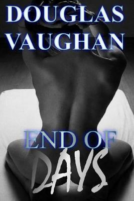 End Of Days: New Hope by Douglas Vaughan