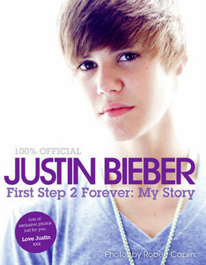 First Step 2 Forever by Justin Bieber