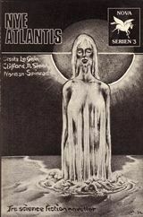 Nye Atlantis : tre science fiction noveller by Ursula K. Le Guin, Robert Thom Karlsen, Clifford D. Simak, Norman Spinrad