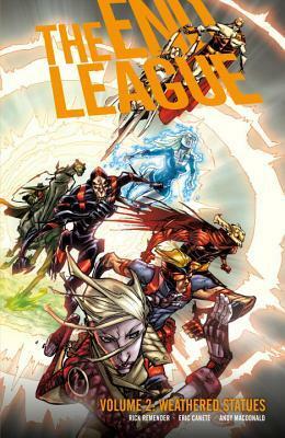 The End League, Volume 2: Weathered Statues by Rick Remender, Eric Canete